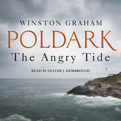 The Angry Tide: A Novel of Cornwall, 1798-1799 Audiobook, by Winston Groom
