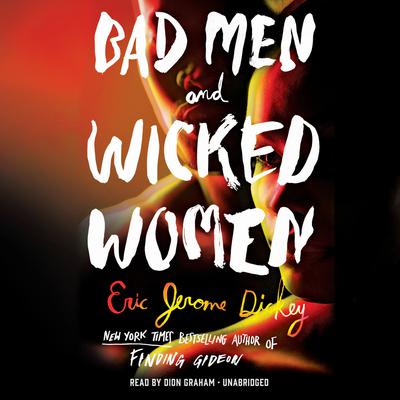 Bad Men and Wicked Women Audiobook, by Eric Jerome Dickey