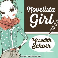 Novelista Girl Audiobook, by Meredith Schorr