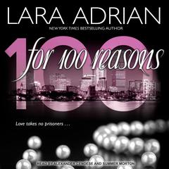 For 100 Reasons Audiobook, by Lara Adrian