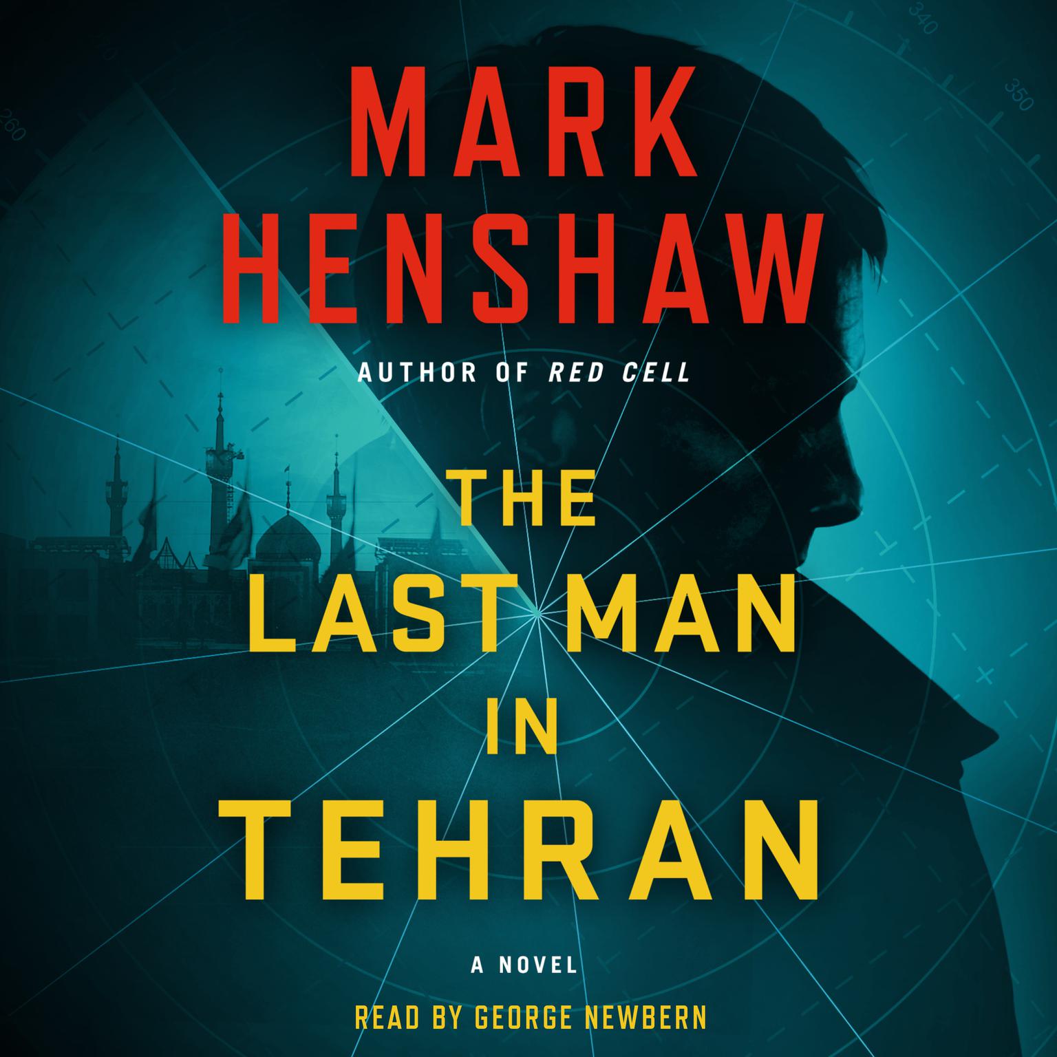 The Last Man in Tehran: A Novel Audiobook, by Mark Henshaw