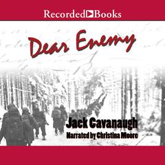 Dear Enemy Audiobook, by Jack Cavanaugh