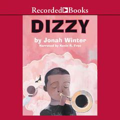 Dizzy Audiobook, by Jonah Winter