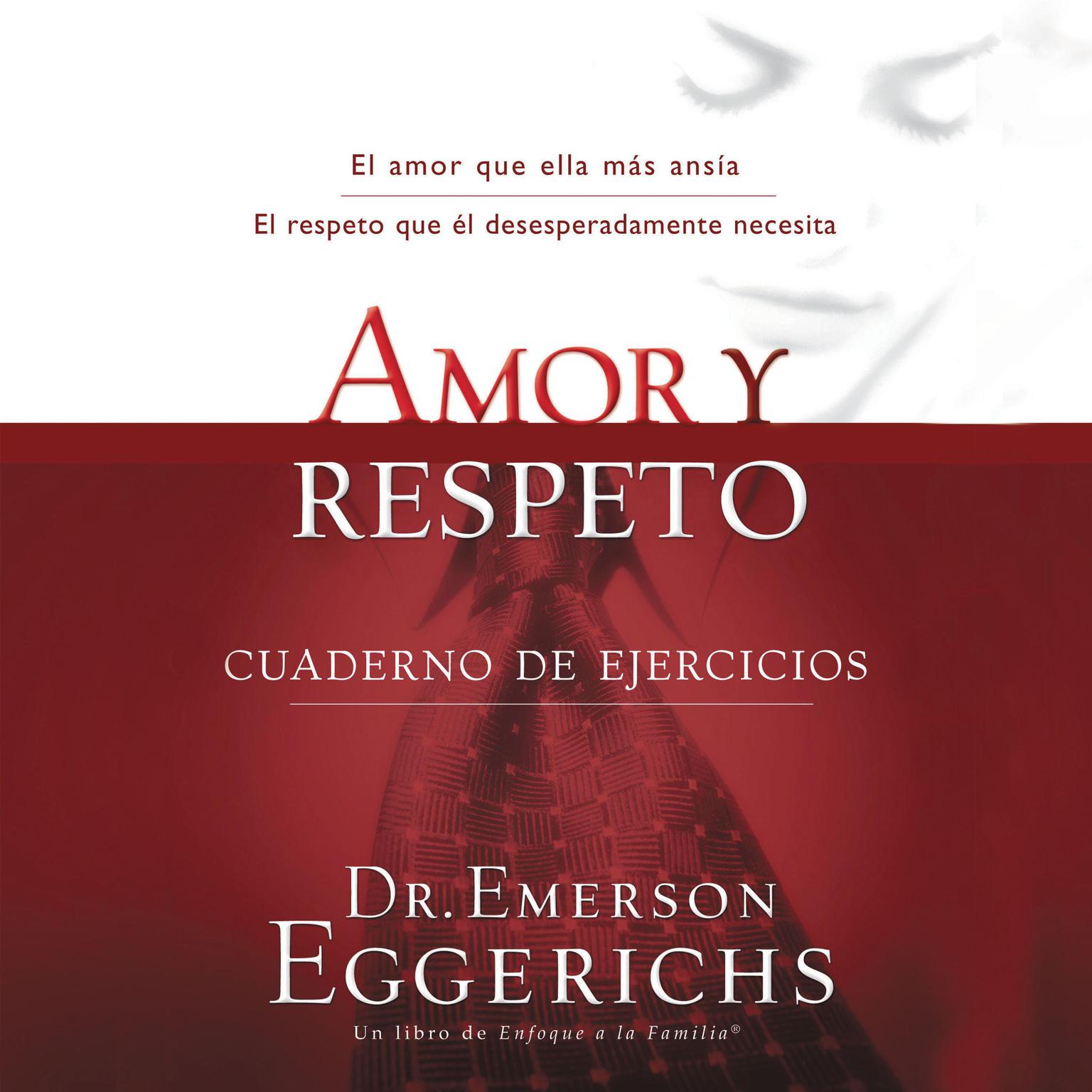 Amor y respeto Audiobook, by Emerson Eggerichs