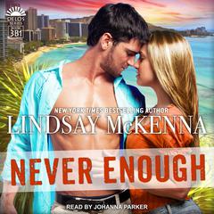 Never Enough  Audiobook, by Lindsay McKenna