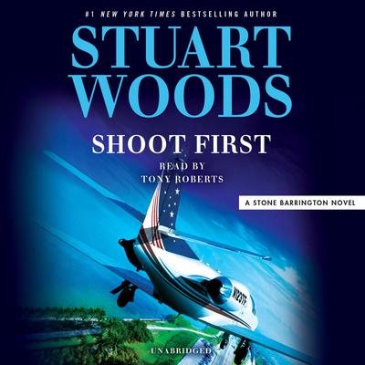 Shoot First Audiobook, by Stuart Woods