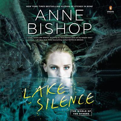 Lake Silence Audiobook, by Anne Bishop