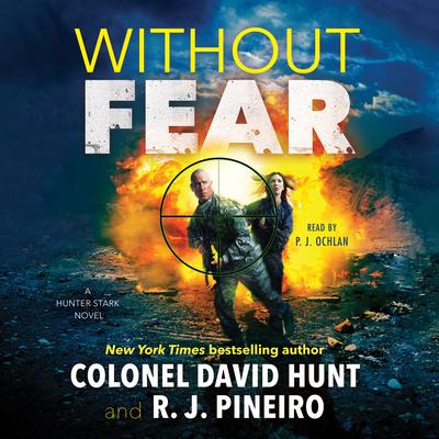 Without Fear: A Hunter Stark Novel Audiobook, by Col. David Hunt