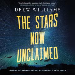 The Stars Now Unclaimed Audiobook, by 