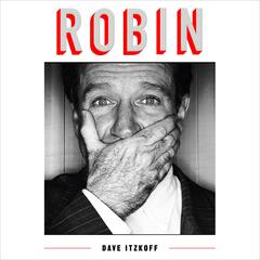 Robin Audiobook, by Dave Itzkoff