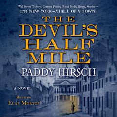 The Devils Half Mile: A Novel Audiobook, by Paddy Hirsch