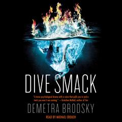 Dive Smack Audiobook, by Demetra Brodsky