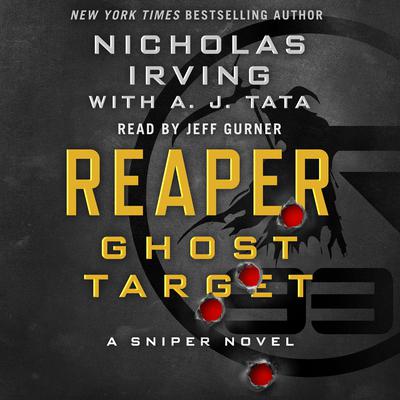 Reaper: Ghost Target: A Sniper Novel Audiobook, by A. J. Tata