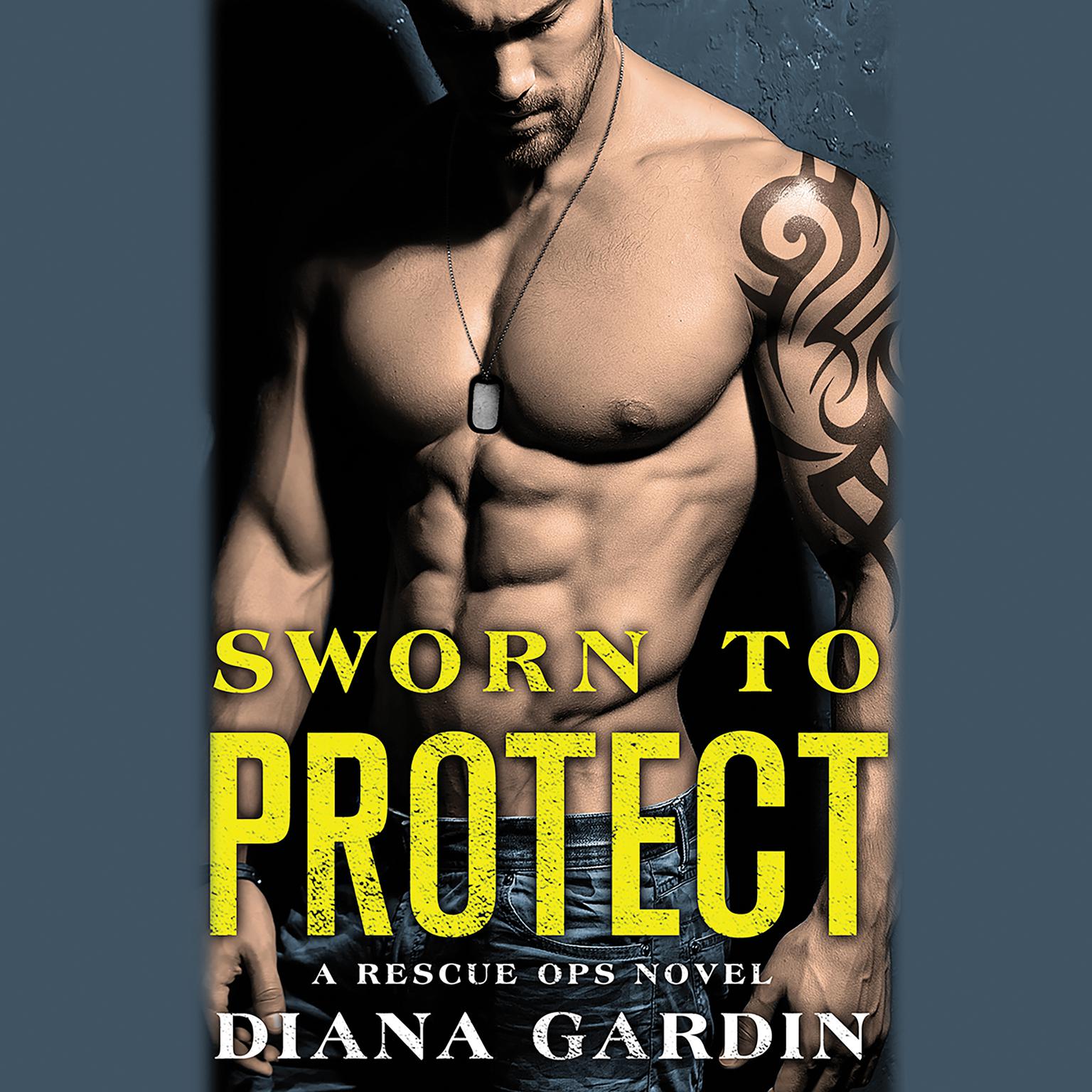 Sworn to Protect Audiobook, by Diana Gardin