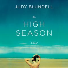 The High Season: A Novel Audiobook, by Judy Blundell