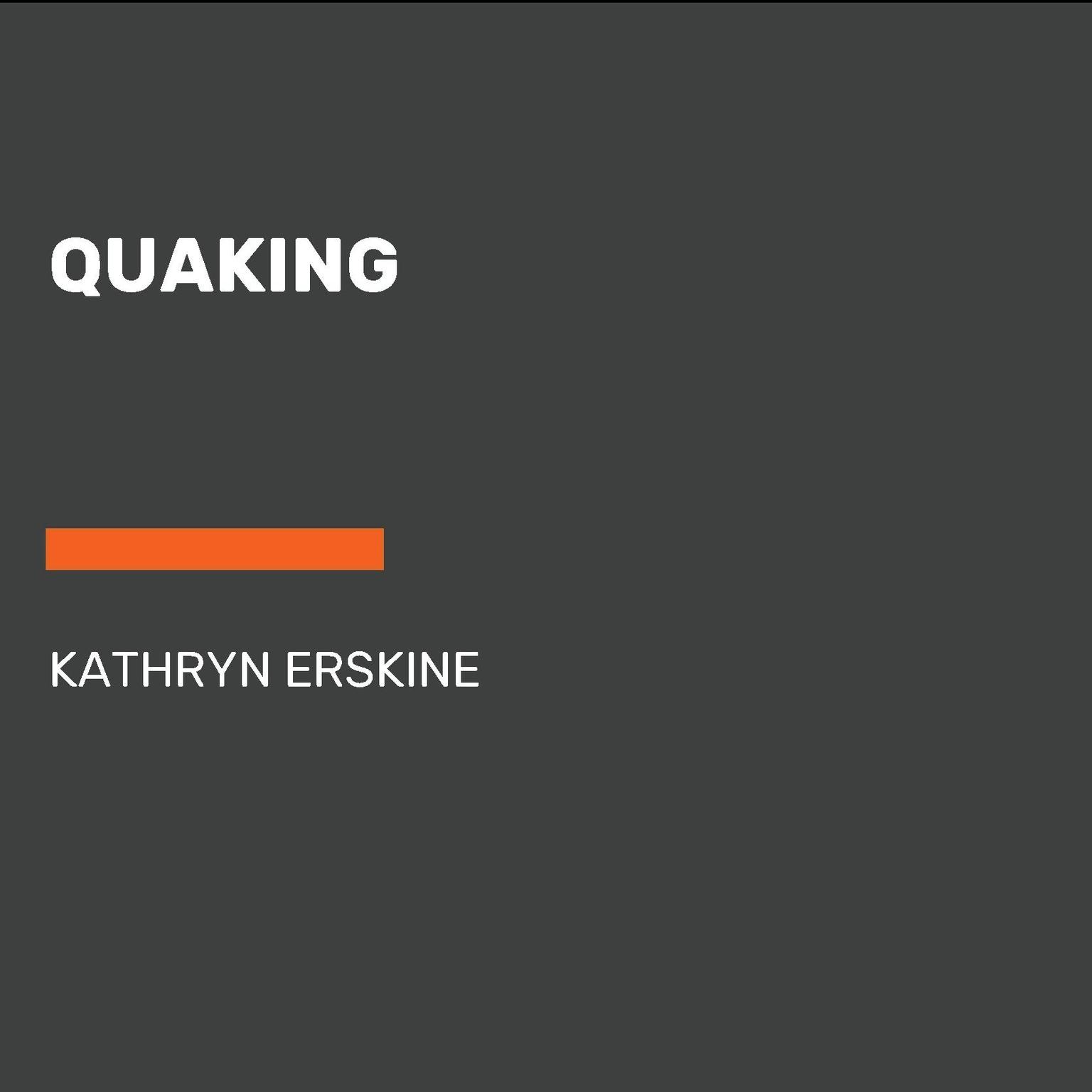 Quaking Audiobook, by Kathryn Erskine