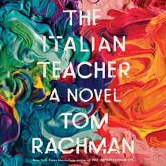 The Italian Teacher Audiobook, by Tom Rachman