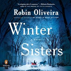 Winter Sisters Audiobook, by Robin Oliveira