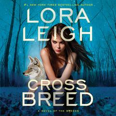 Cross Breed Audiobook, by Lora Leigh