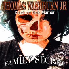 Family Secret Audiobook, by Thomas Washburn