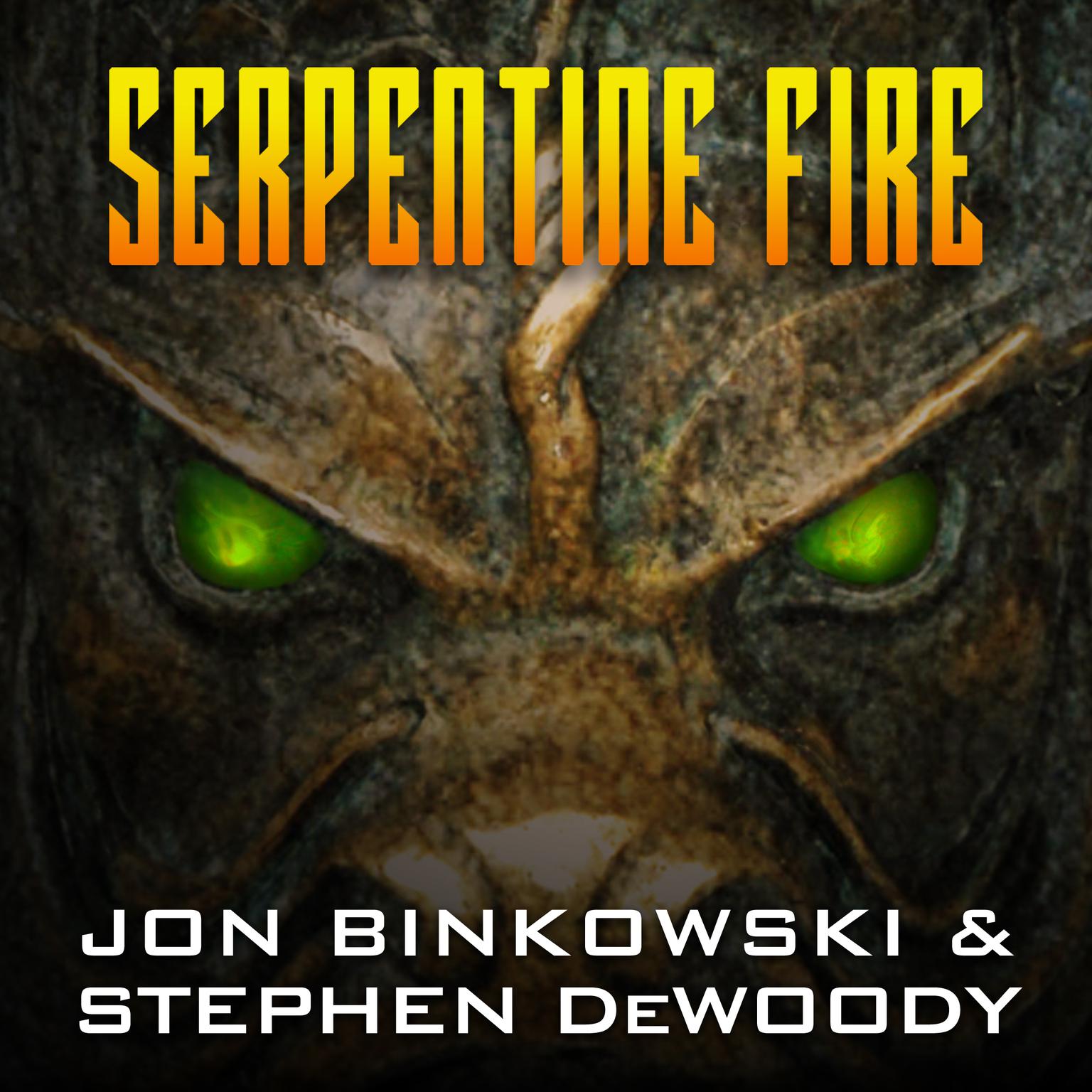 Serpentine Fire Audiobook, by Stephen DeWoody