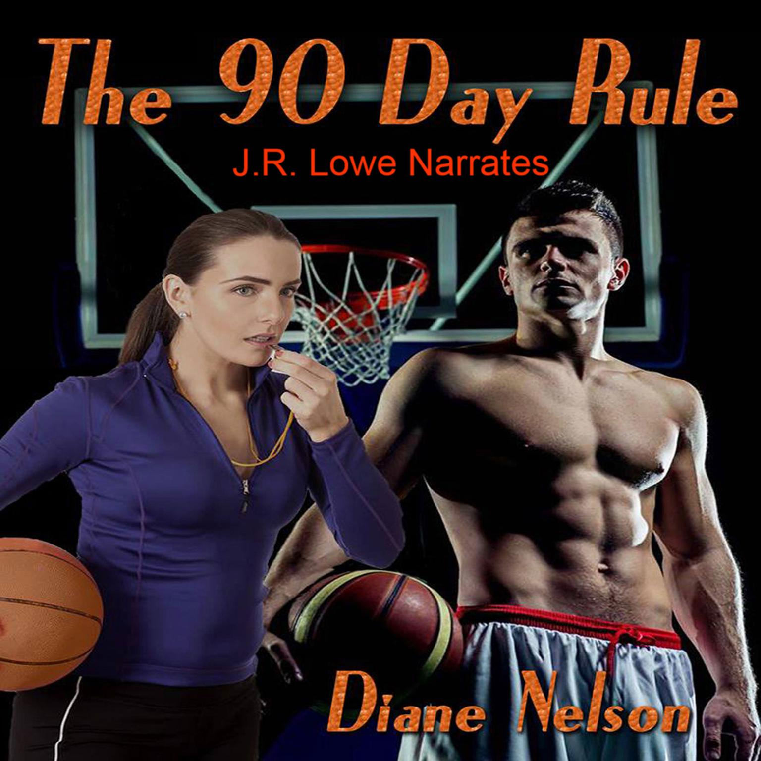 The 90 Day Rule Audiobook, by Diane Nelson