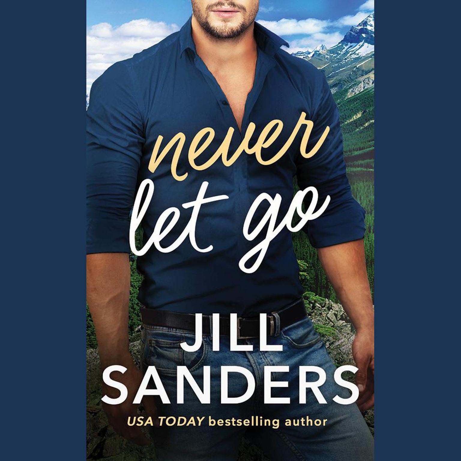 Never Let Go Audiobook, by Jill Sanders