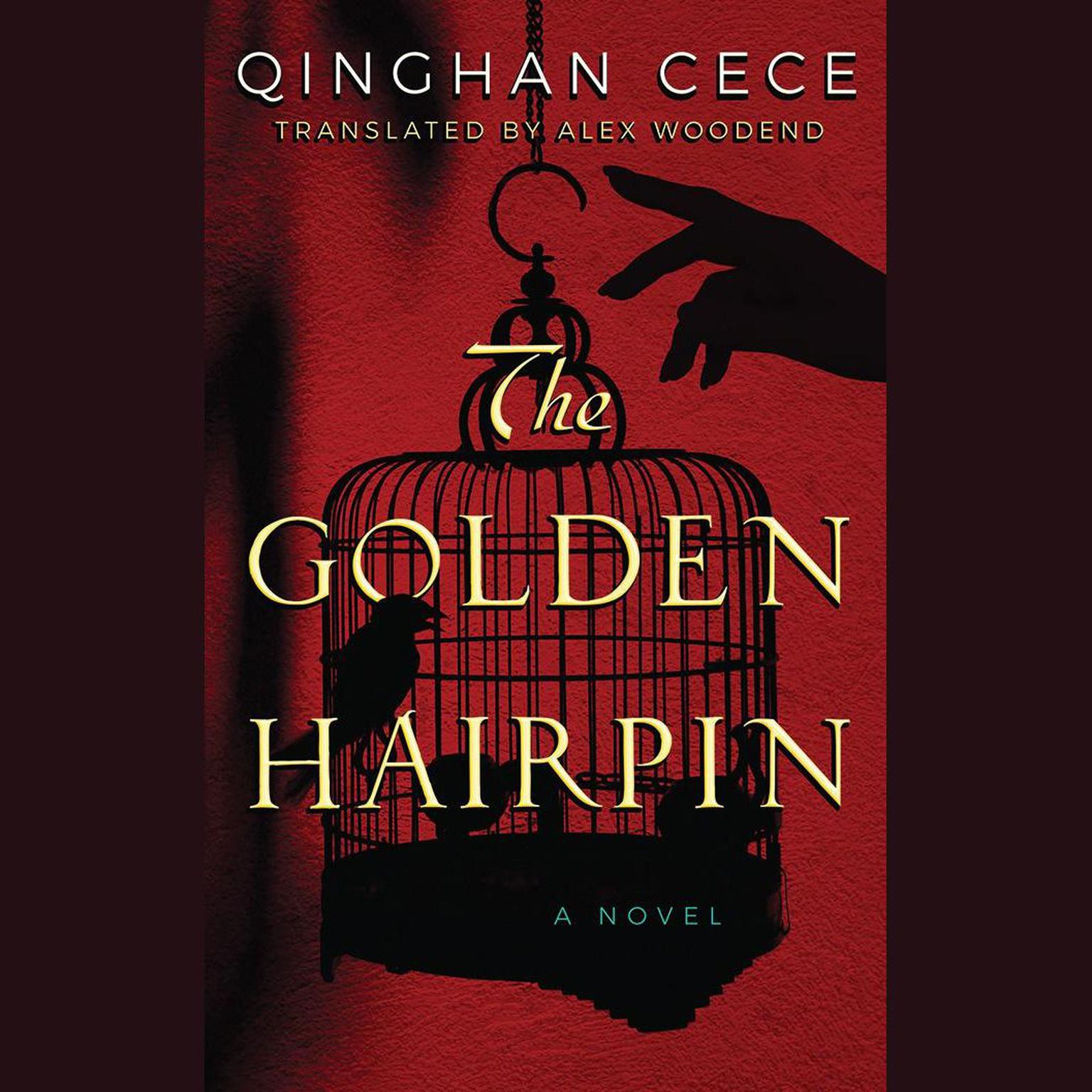 The Golden Hairpin Audiobook, by Qinghan CeCe
