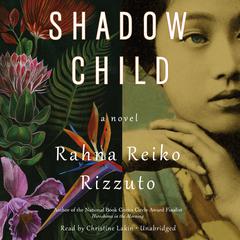 Shadow Child Audiobook, by Rahna Reiko Rizzuto
