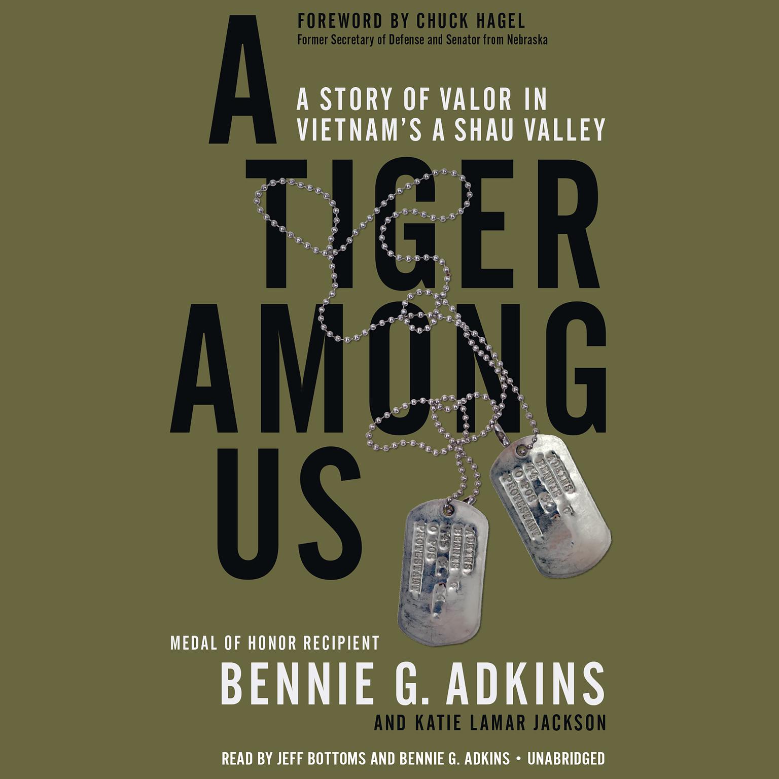 A Tiger among Us: A Story of Valor in Vietnams A Shau Valley Audiobook, by Bennie G. Adkins