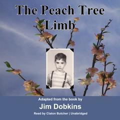 The Peach Tree Limb Audiobook, by Jim Dobkins
