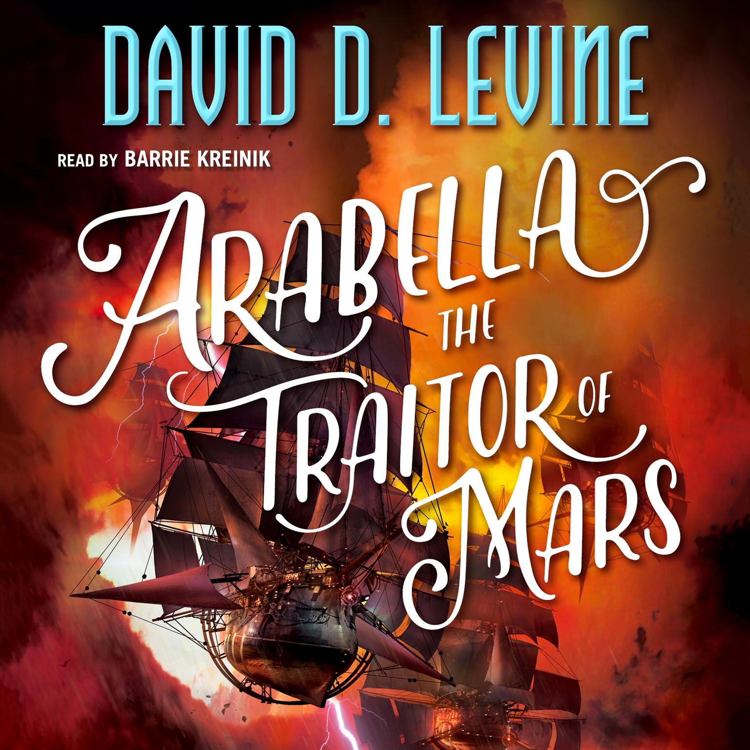 Arabella The Traitor of Mars Audiobook, by David D. Levine