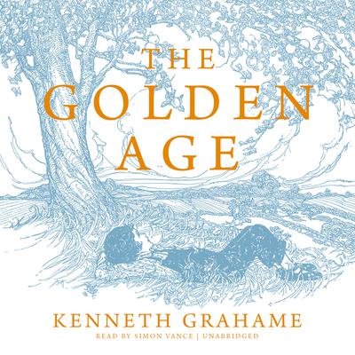 The Golden Age Audiobook, by Kenneth Grahame
