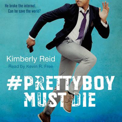 Prettyboy Must Die: A Novel Audiobook, by Kimberly Reid