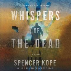 Whispers of the Dead: A Special Tracking Unit Novel Audiobook, by Spencer Kope