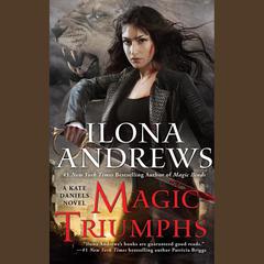 Magic Triumphs Audiobook, by Ilona Andrews
