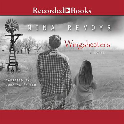 Wingshooters Audiobook, by Nina Revoyr
