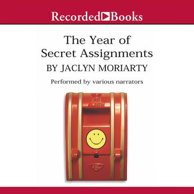 The Year of Secret Assignments Audiobook, by Jaclyn Moriarty