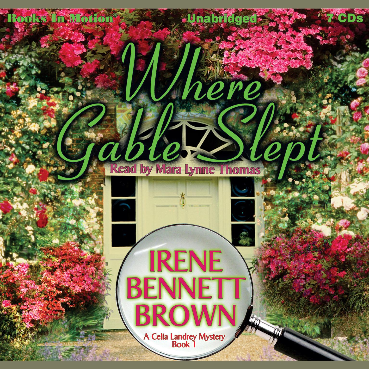 Where Gable Slept: Celia Landrey, 1 Audiobook, by Irene Bennett Brown