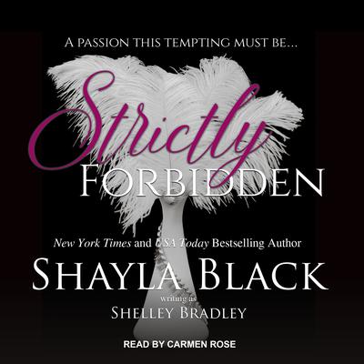 Strictly Forbidden Audiobook, by Shayla Black