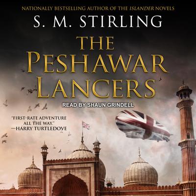 The Peshawar Lancers Audiobook, by S. M. Stirling