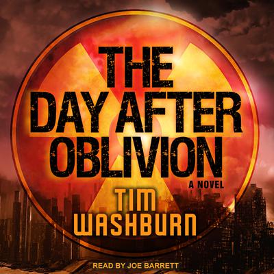 The Day after Oblivion Audiobook, by Tim Washburn