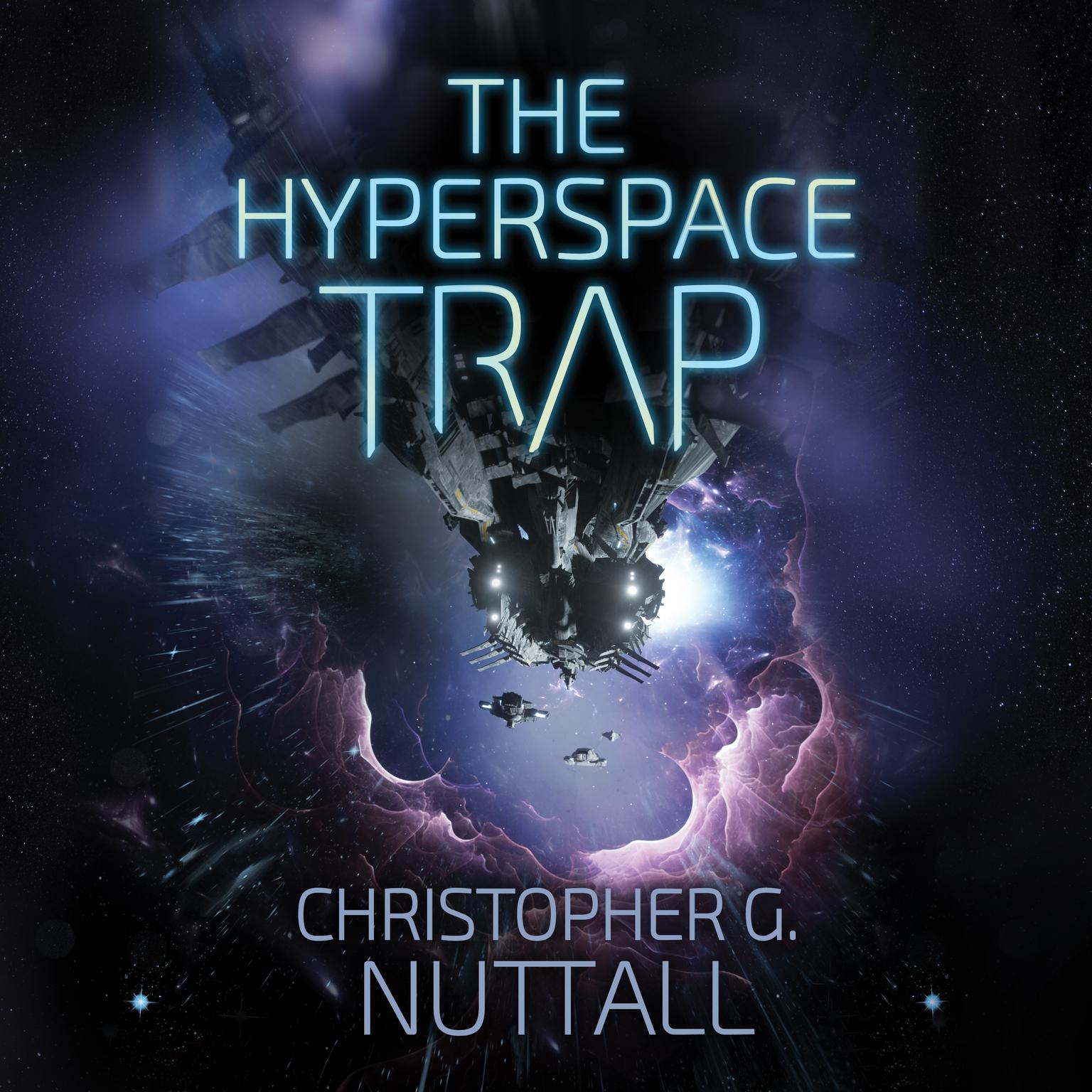 The Hyperspace Trap Audiobook, by Christopher G. Nuttall