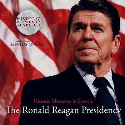 The Ronald Reagan Presidency Audiobook, by the Speech Resource Company