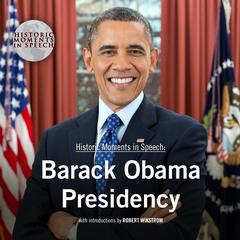 Barack Obama Presidency Audiobook, by the Speech Resource Company