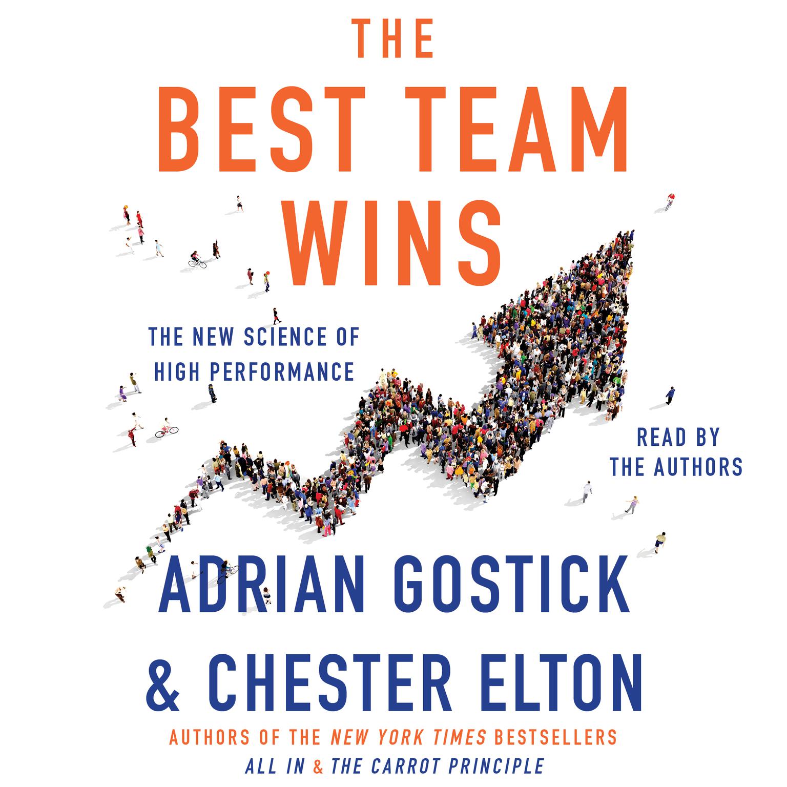 The Best Team Wins: The New Science of High Performance Audiobook, by Adrian Gostick