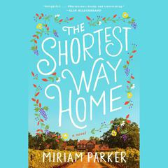The Shortest Way Home: A Novel Audiobook, by Miriam Parker