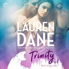 Trinity: de La Vega Cats Audiobook, by Lauren Dane