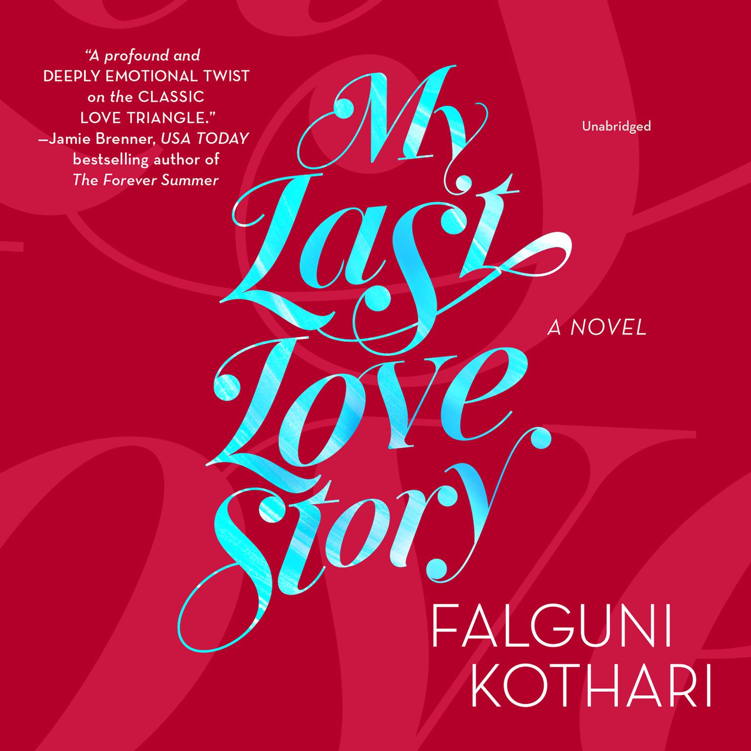 My Last Love Story Audiobook, by Falguni Kothari