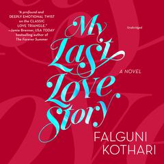 My Last Love Story Audiobook, by Falguni Kothari